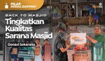 Back To Masjid : Tingkatkan Kualitas Sarana Masjid